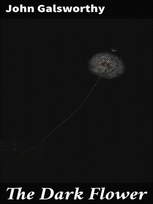 cover image of The Dark Flower